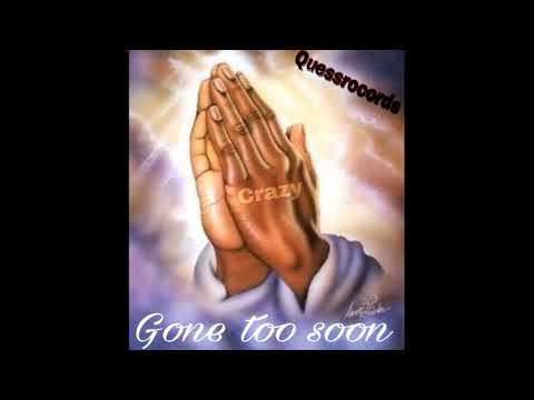 CRAZY YARDII  -  (GONE TOO SOON ) 2018 FREESTYLE