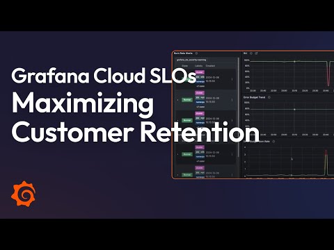 How to Maximize Customer Retention with Grafana Cloud SLOs | Demo | Alert Management | Incidents