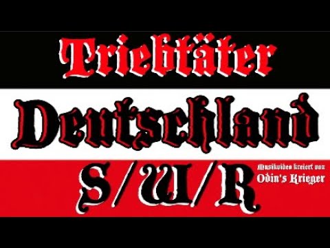 Triebtäter - S/W/R