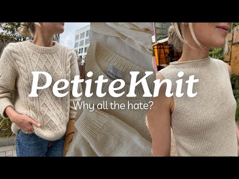 My Thoughts on the PetiteKnit Hate || Enjoy the knitting puns and my offroading into tangents