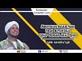CERAMAH LUCU HABIB JAMAL BA AGIL Hukum Maulid Nabi