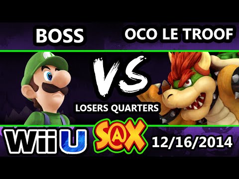 S@X - Oco Le Troof (Bowser) Vs. WS | Boss (Luigi) SSB4 Losers Quarters - Smash 4 Wii U