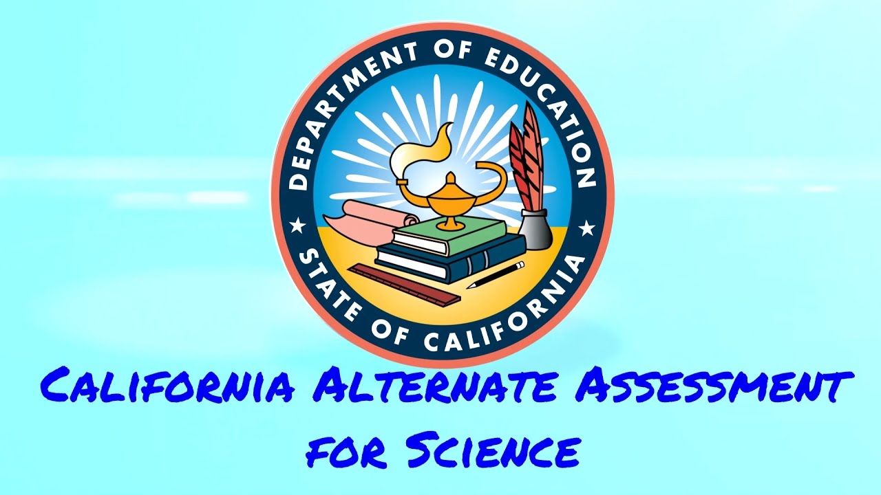 California Alternate Assessment for Science
