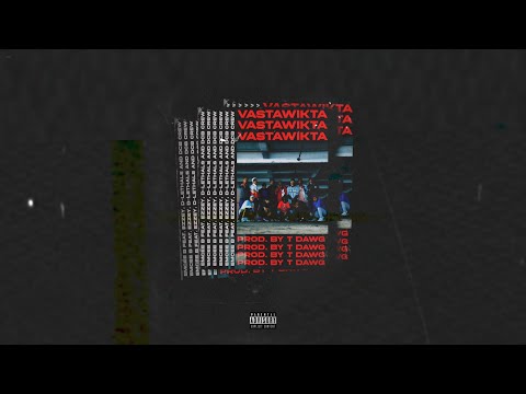 VASTAWIKTA// EMCEE-B FEAT EZZEY // D LETHALS AND DCB CREW // (PROD. BY T DAWG)