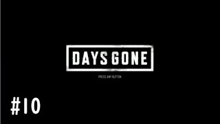 【DAYS GONE実況】荒廃した街,それでも生きる(オープンワールドサバイバル)#10