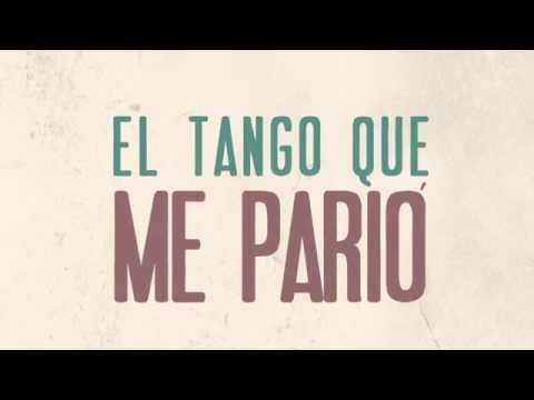 Funambulista -  El tango que me parío [Lyric Video Oficial]