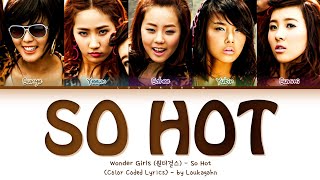Download lagu Wonder Girls (원더걸스) - So Hot Lyrics (Color Coded Lyrics) mp3 Download lagu Wonder Girls (원더걸스) - So Hot Lyrics (Color Coded Lyrics) mp3