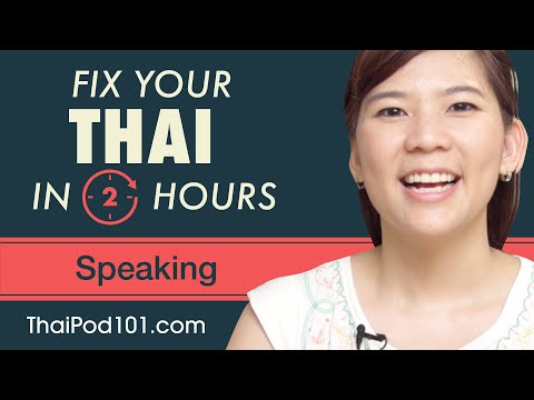 2 Hours of Thai - Fix Your Thai Speaking Skills