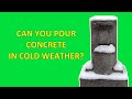What Temperature Is Too Cold For Pouring Concrete?