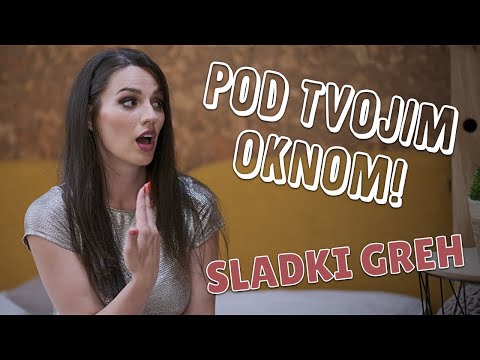 SLADKI GREH - Pod tvojim oknom [Official video] 4K