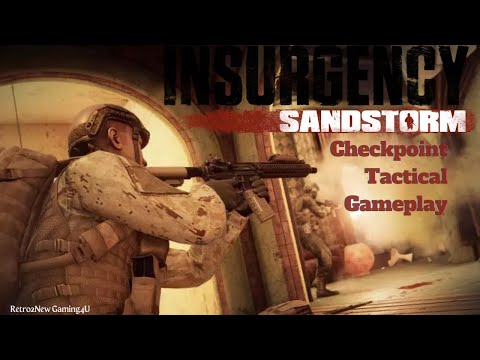 Insurgency: Sandstorm-Co op Playthrough (Pt259)-Checkpoint Gameplay-6/7/23