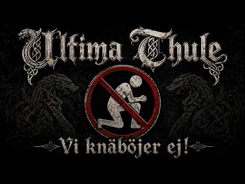 Ultima Thule - Vi knäböjer ej!