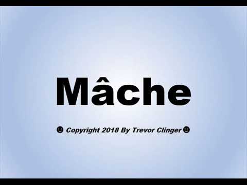 How To Pronounce Mâche (Mache)