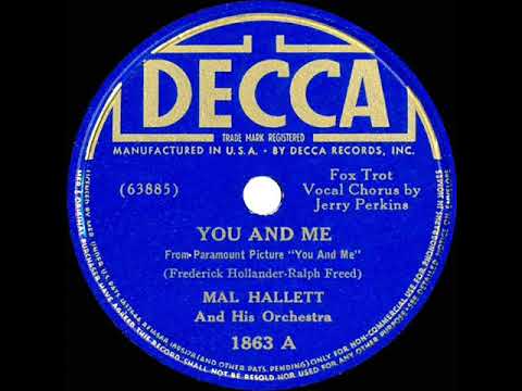 1938 Mal Hallett - You And Me (Jerry Perkins, vocal)