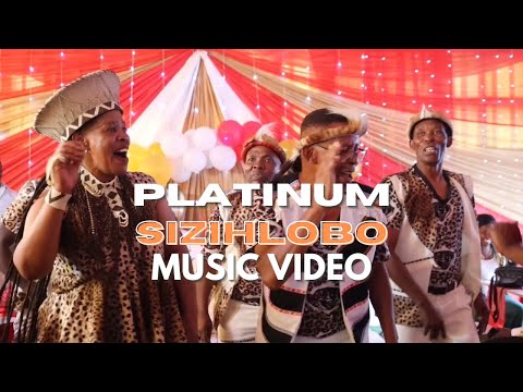 Platinum - Sizihlobo (Official Music Video)