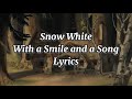Snow White With A Smile And A Song Lyrics