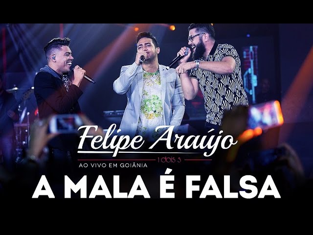 Download A Mala é Falsa (part. Henrique & Juliano) Felipe Araújo