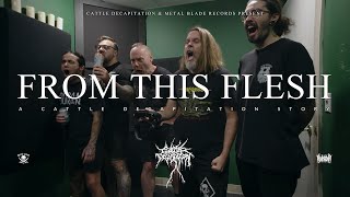 &quot;From This Flesh&quot; - A Cattle Decapitation Story (Official Terrasite Studio Documentary)