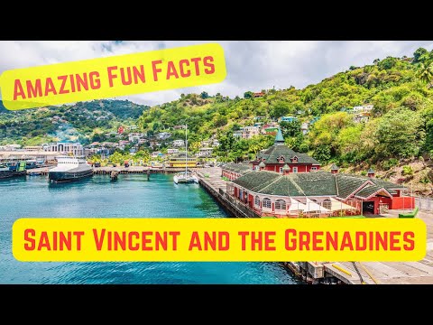 Amazing Fun Facts about  Saint Vincent and the Grenadines