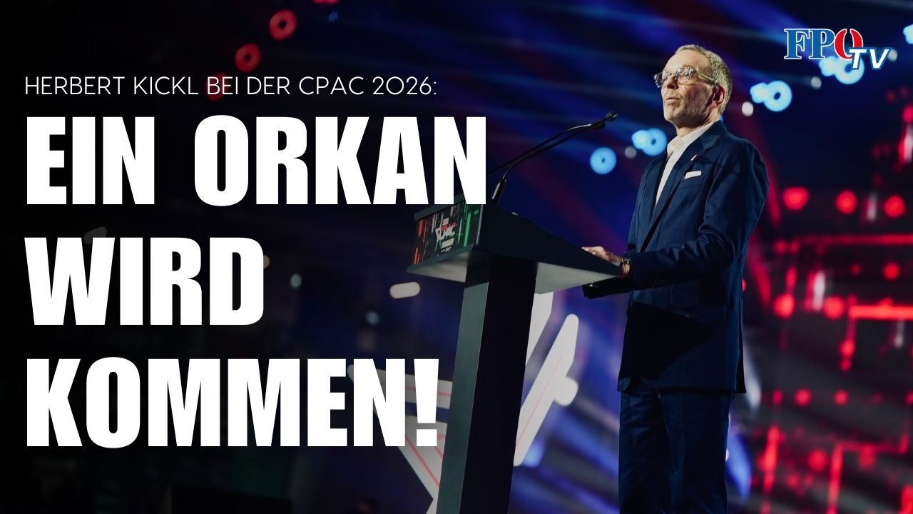 Hebert Kickl-Rede bei der CPAC 2026 in Ungarn – diesen Plan will er vereiteln!