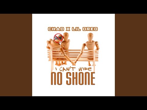 I Can't Wife No Shone