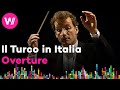 Rossini - Il Turco in Italia, Overture (Zurich Opera House Orchestra, Franz Welser-Möst) | 2002