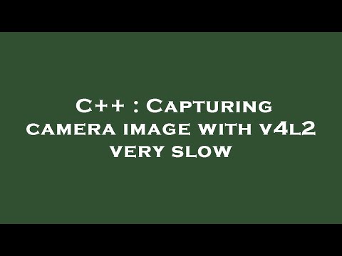 C++ : Capturing camera image with v4l2 very slow