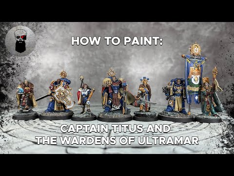 Contrast+ How to Paint: Captain Titus and The Wardens of Ultramar