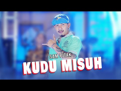 Sam Pitak - Kudu Misuh (Official Music Video)