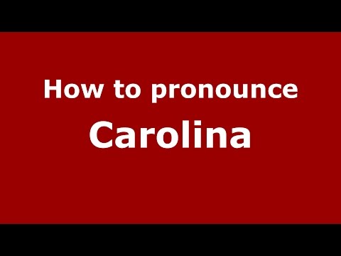 How to pronounce Carolina (American English/US)  - PronounceNames.com