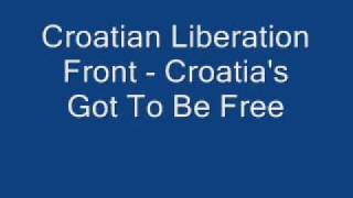 Musik-Video-Miniaturansicht zu Croatia's Gotta Be Free Songtext von Croatian Liberation Front