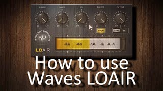 Video thumbnail for How to use Waves LOAIR by Andrei Martinez Agras