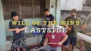 Will of The Wind - EastSide (Jim Photoglo Cover)