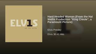 Elvis Presley - Hard Headed Woman (Audio)