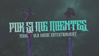Yemil x VLA Music - Por Si Me Mientes (Visualizer Oficial)