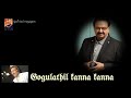 GOGULATHIL KANNA KANNA II SP BALASUPRAMANIAM II THENISAI THENDRAL DEVA II HIGH QUALITY SOUND