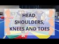 HEAD SHOULDERS KNEES AND TOES