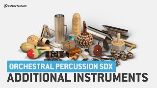 Orchestral Percussion SDX | Additional Instruments