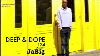 Club Party House Music Mix by DJ JaBig [DEEP & DOPE 124]