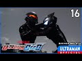 ULTRAMAN GEED Episode 16 The First Day Of The End Of The World Bahasa Melayu