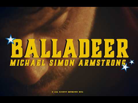 Michael Simon Armstrong - Balladeer (feat Georgia Parker) - Official Lyric Video