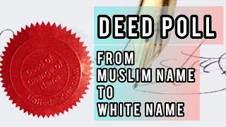 Deed Poll | Muslim Name to White Name