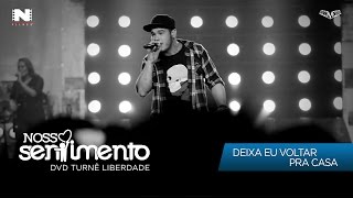 11. Deixa Eu Voltar Pra Casa (DVD Liberdade Oficial)