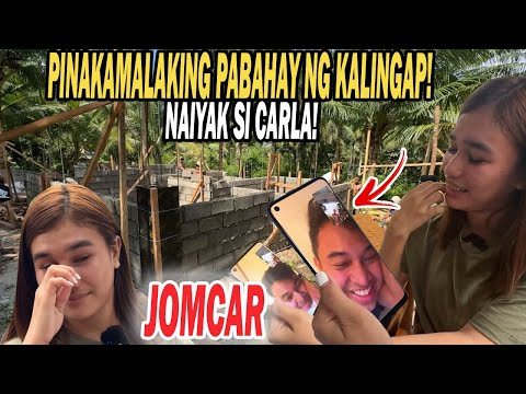 PART 28 | BAHAY NI CARLA PINAKA MALAKING PABAHAY NG KALINGAP! CARLA SOBRANG SWEET KAY JOMAR!