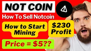 Sell Not Coins Now | Not Coin Price | How To Start Not Coin Mining | Convert Notcoins Into Toncoin