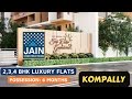 JAIN SRI RAM GARDEN2 KOMPALLY READY TO MOVE IN FLATS 2BHK 3BHK 4BHK