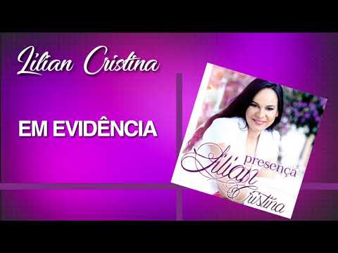 Lilian Cristina - Em Evidência l Álbum Presença