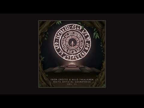 Noita Official Soundtrack vol. III (From Grotto & Niilo Takalainen)