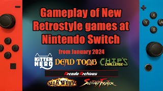 Gameplay of New Nintendo Switch retrogames from January 2024
