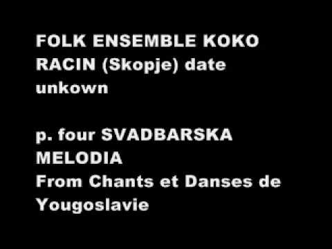 Folk Ensemble Koko Racin (Skopje) - Part Four 'Svadbarska Melodia'
